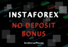 InstaForex StartUp Bonus (Up to $2000) – No Deposit Forex Bonus Guide InstaForex No Deposit Bonus