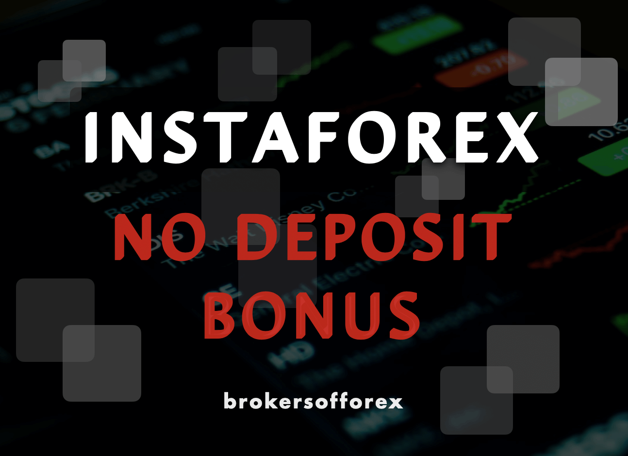 InstaForex No Deposit Bonus