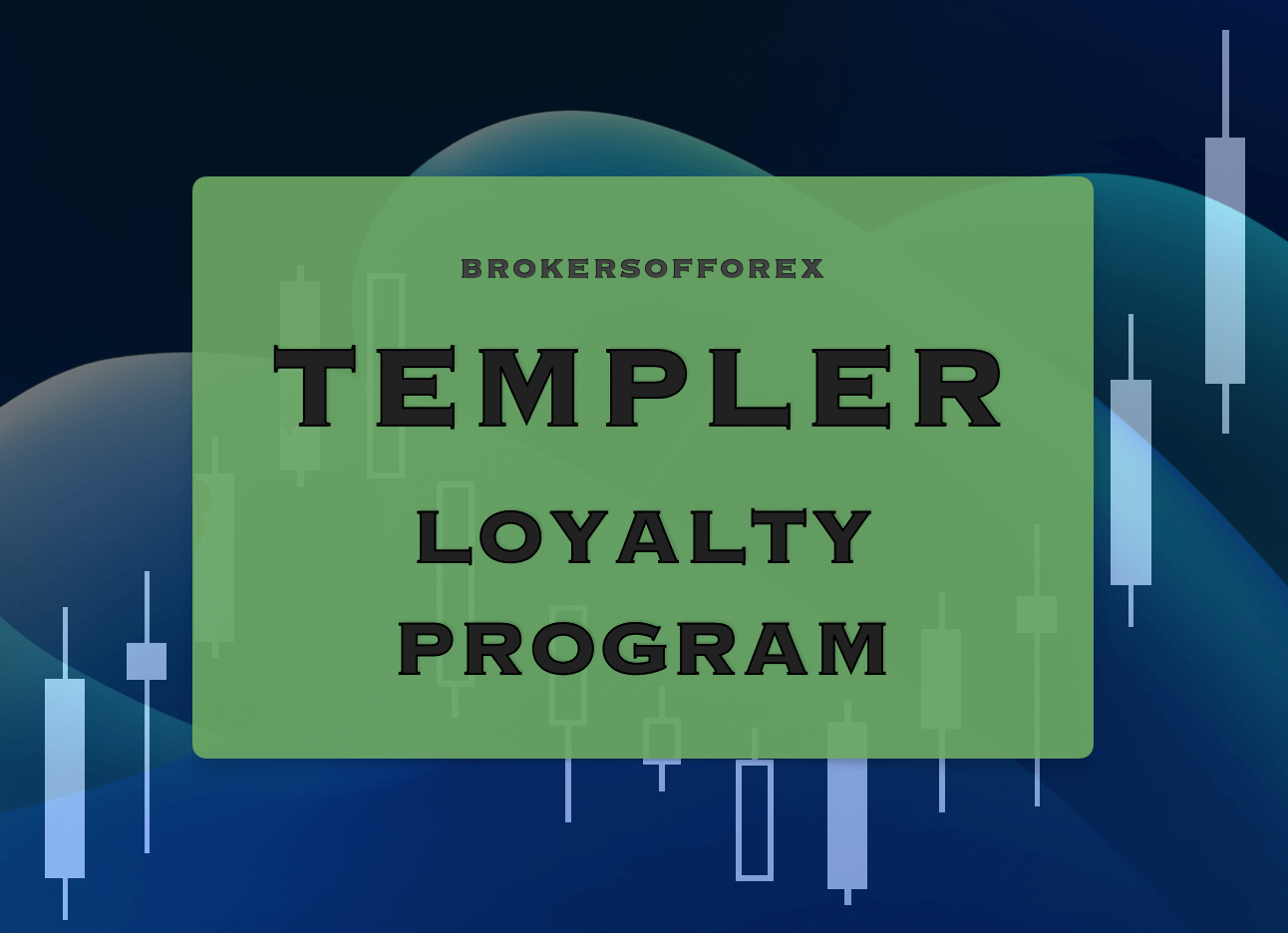TemplerFX Forex Loyalty Program