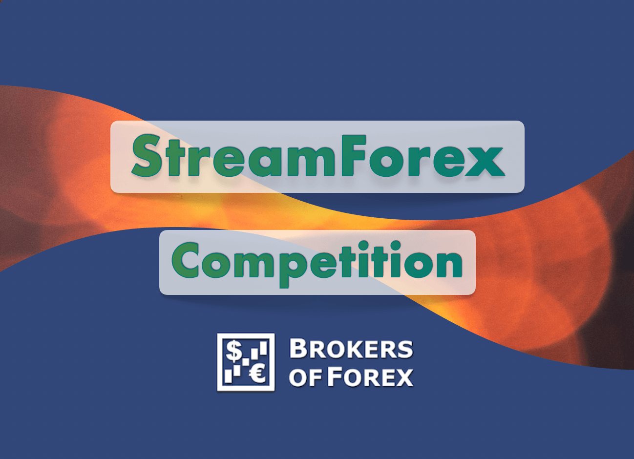 StreamForex Competition
