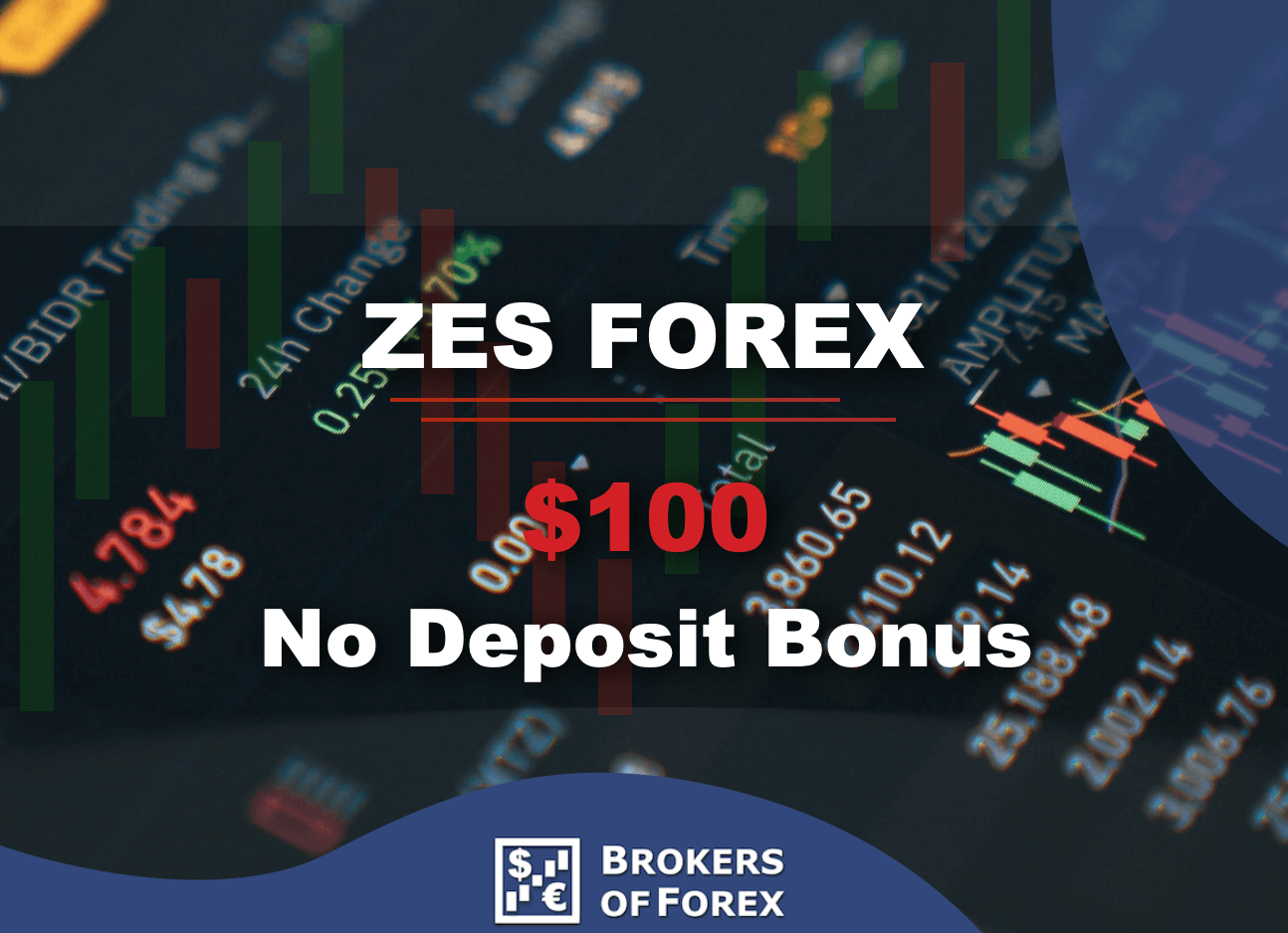 ZESForex $100 No Deposit Bonus