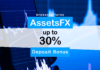 AssetsFX – up to 30% Deposit Bonus AssetsFX Deposit Bonus