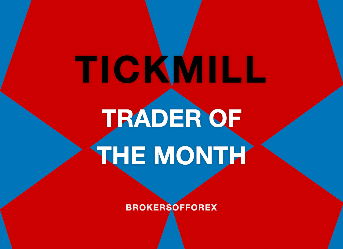 Tickmill Trader of the month