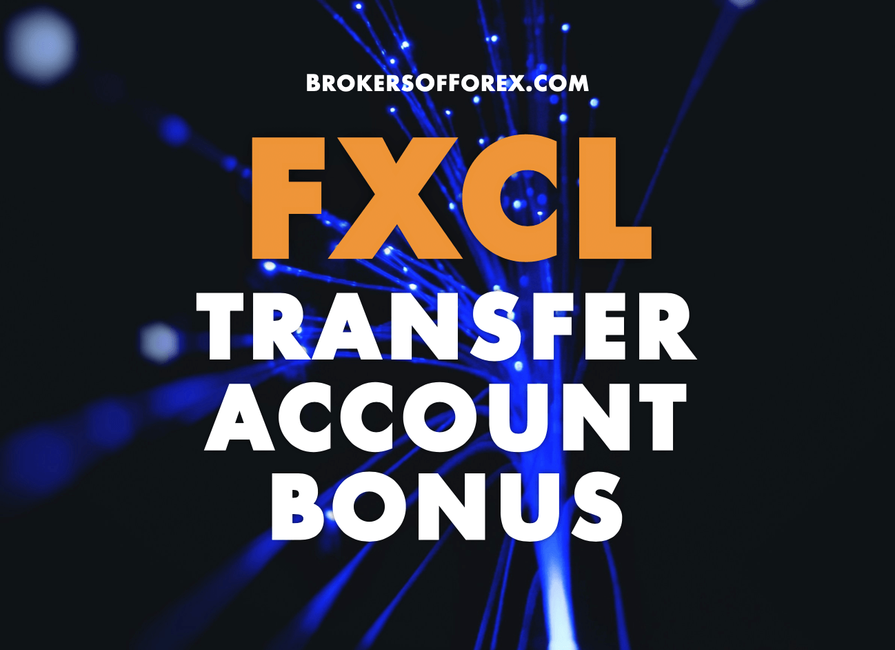 FXCL Transfer Account Bonus
