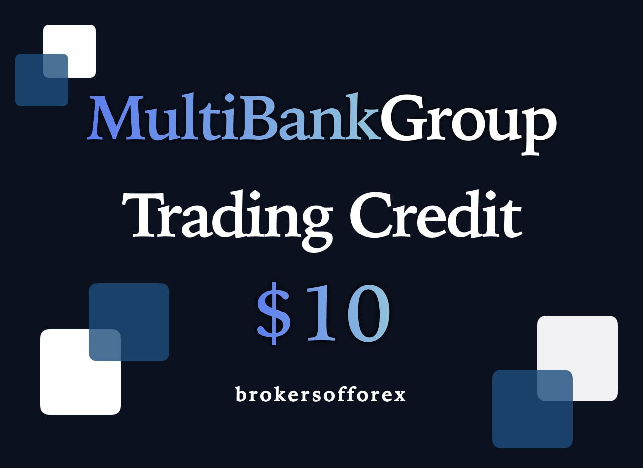 MultiBank Group Trading Credit