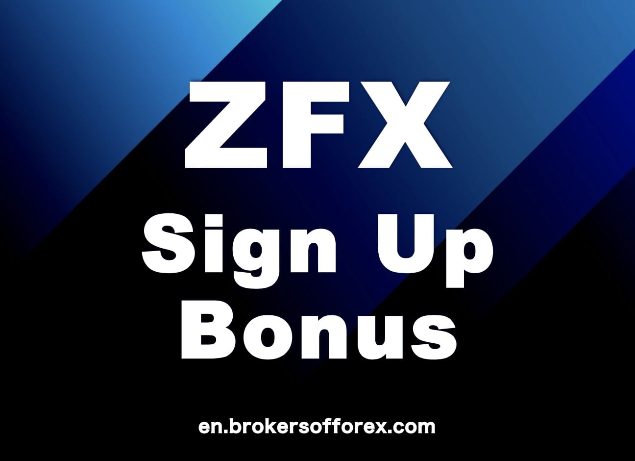 ZFX Sign Up Bonus