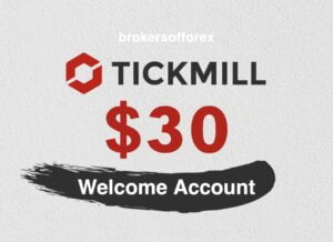 Tickmill Welcome Account $30