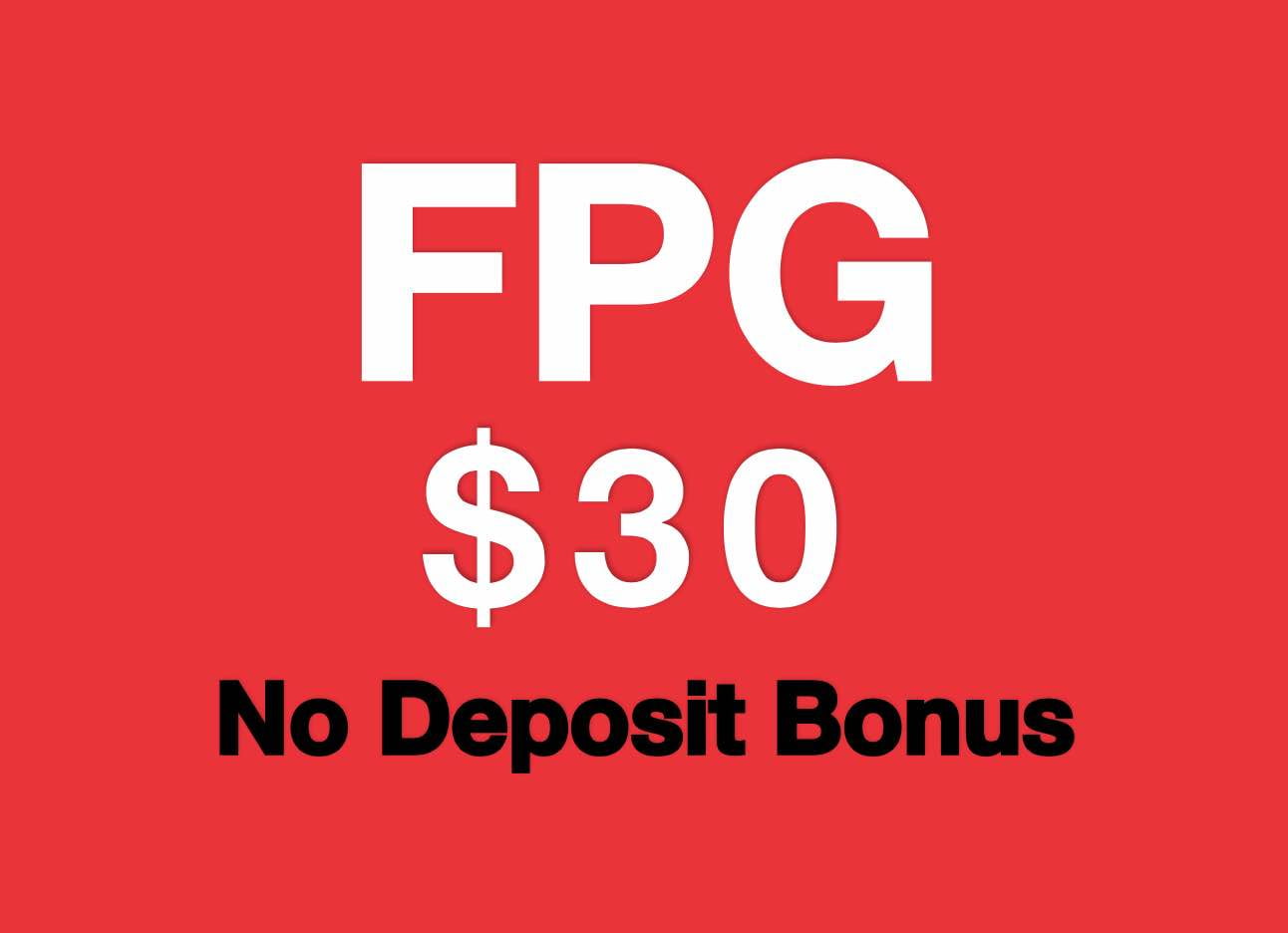 FPG No Deposit Bonus