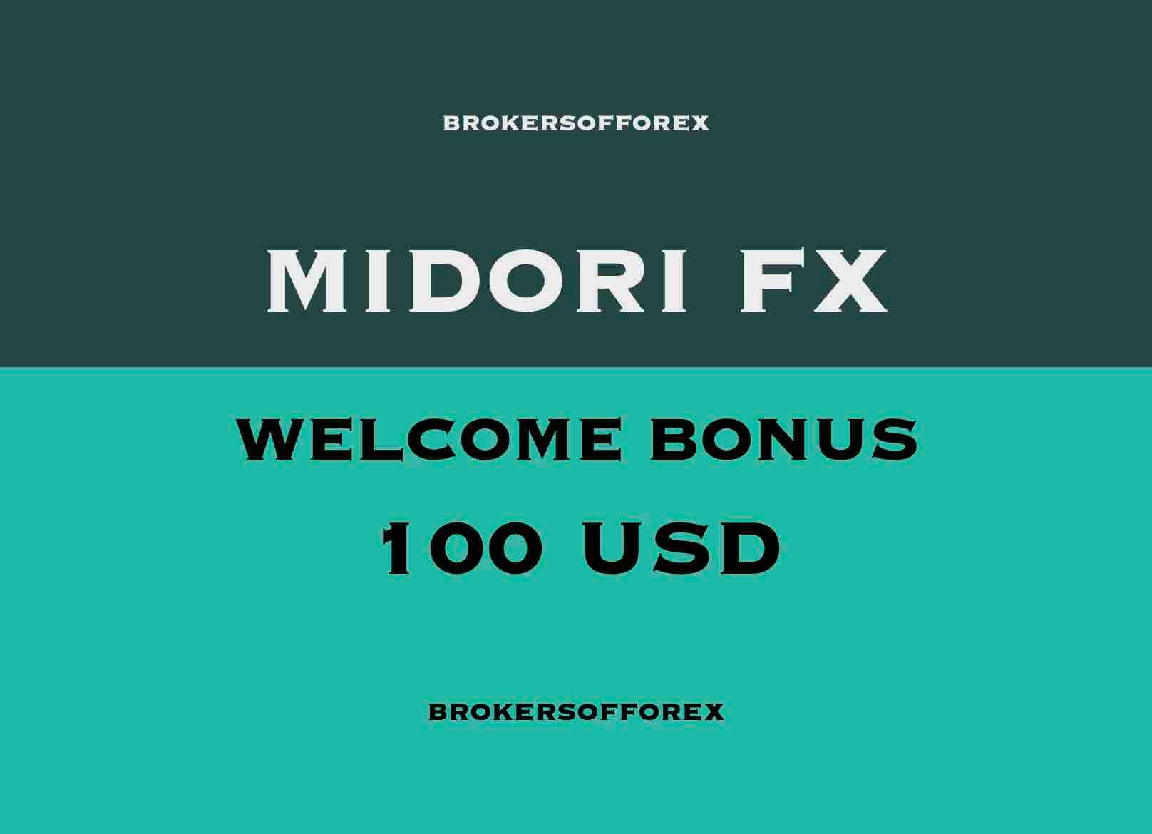 Midori FX Welcome Bonus 100 USD