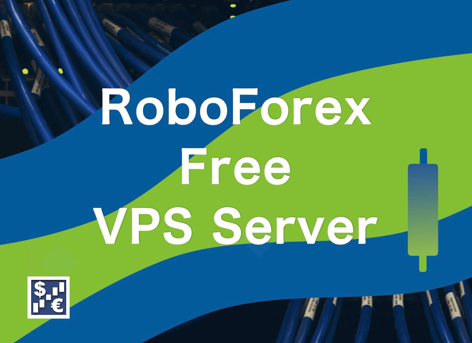 RoboForex Free VPS Server