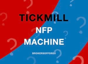 Tickmill's NFP Machine