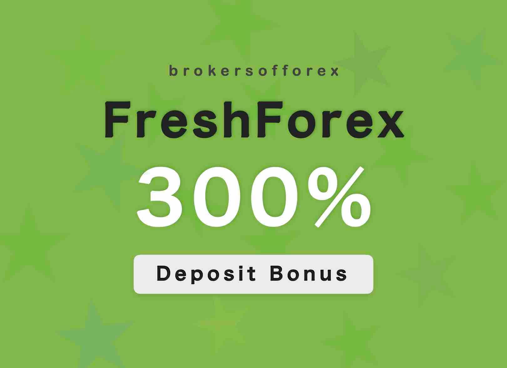 FreshForex Deposit Bonus 300%