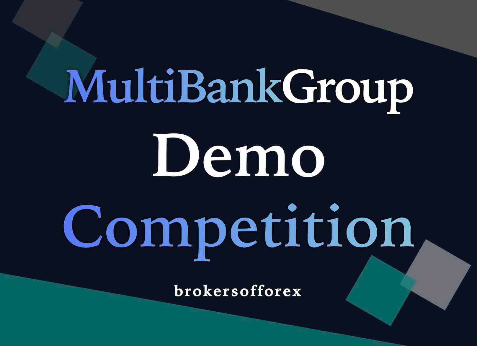 MultiBank Group Demo Competition