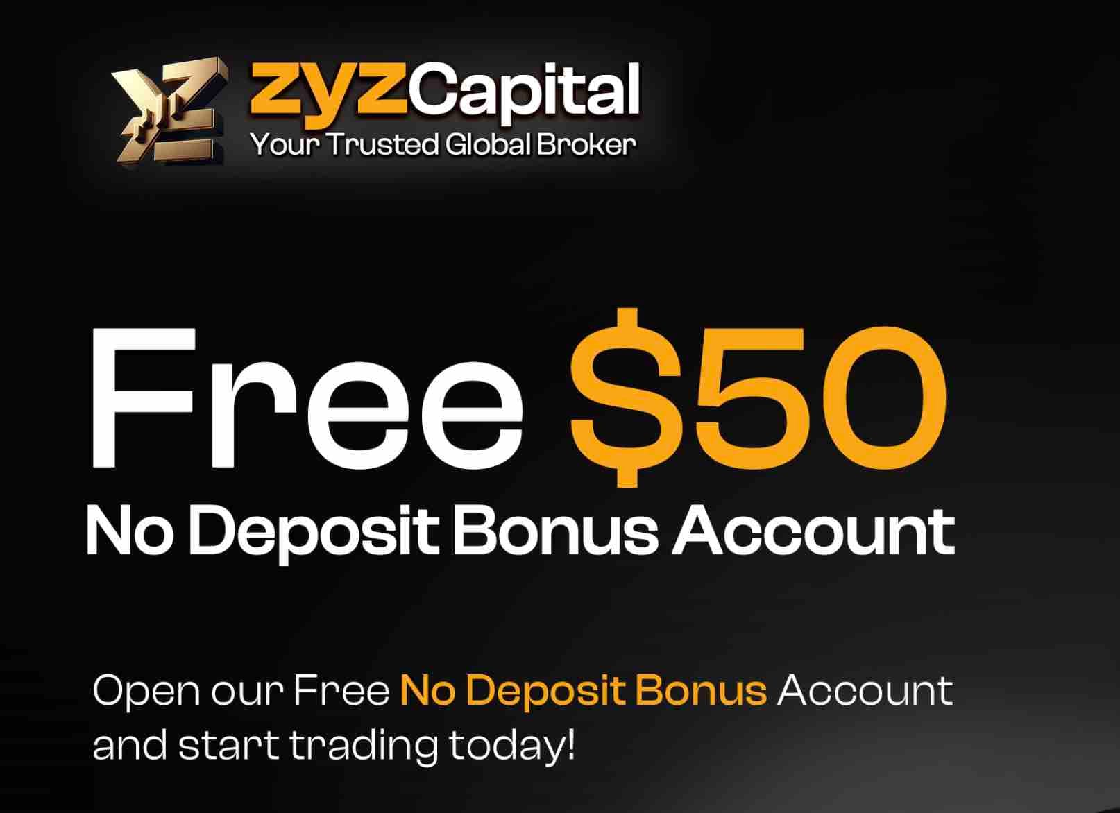 ZYZ Capital $50 No Deposit Bonus