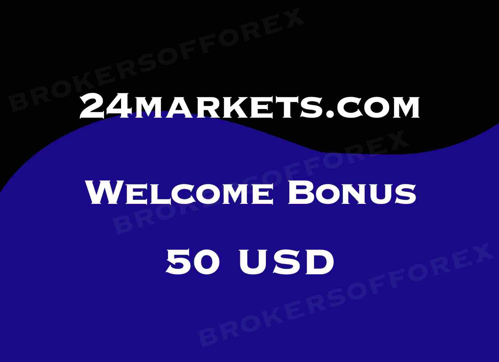 24markets $50 Welcome Bonus