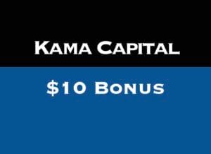 Kama Capital $10 Bonus