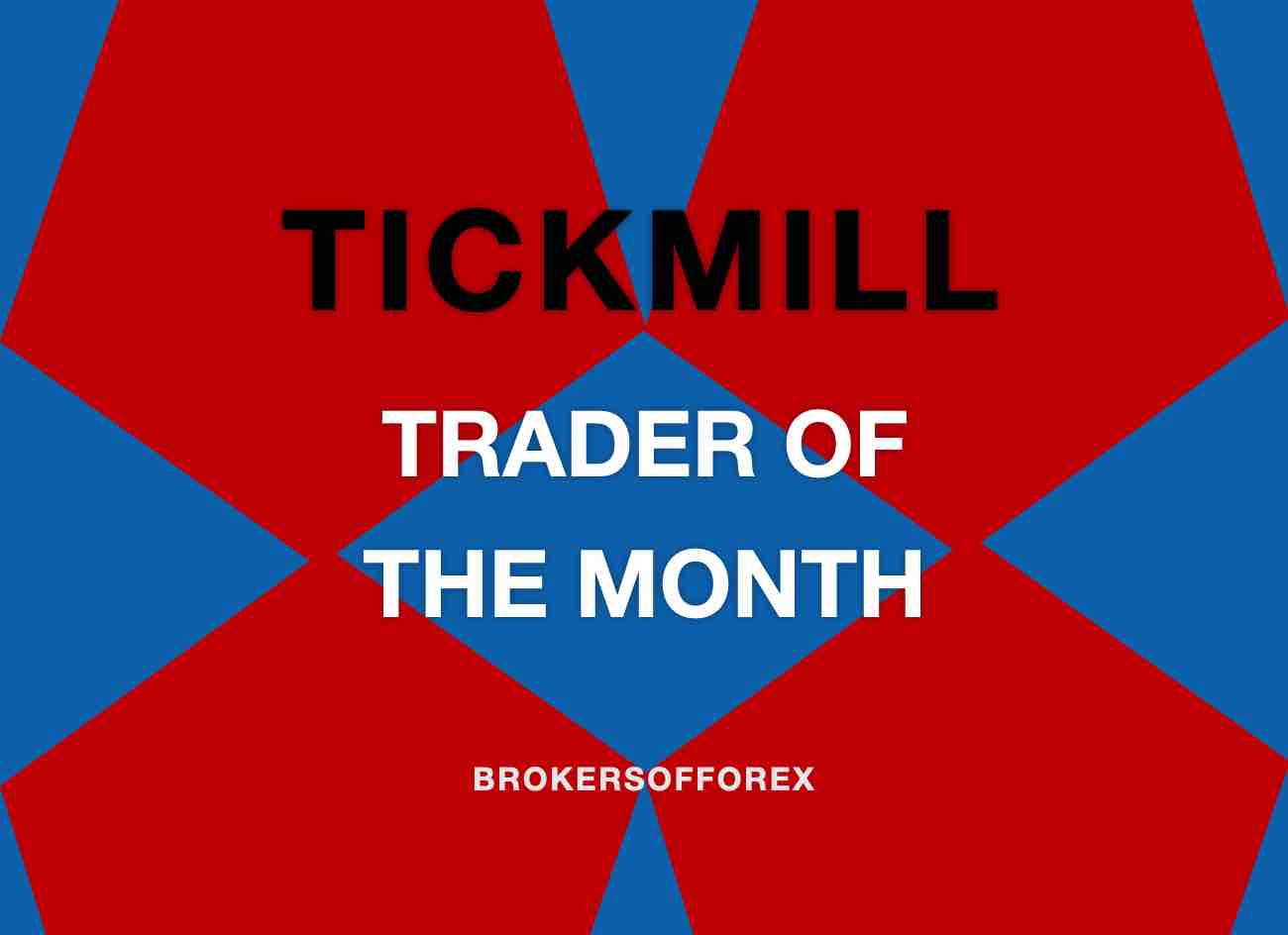 Tickmill Trader of the Month