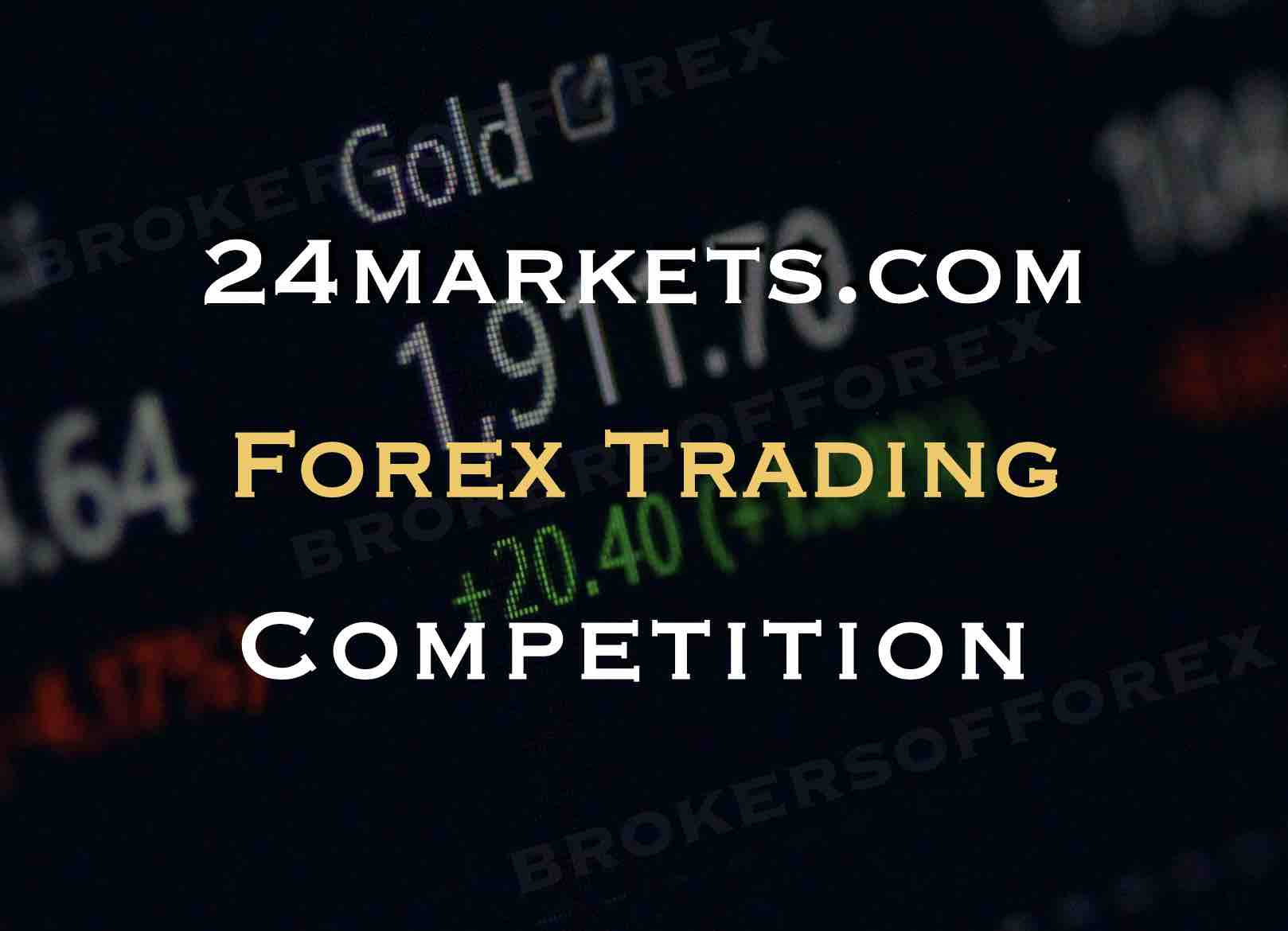 24markets Forex Trading Competition