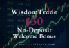 Wisdom Trade No-Deposit Welcome Bonus $30 – Start Trading Without Deposit WisdomTrade No Deposit Bonus